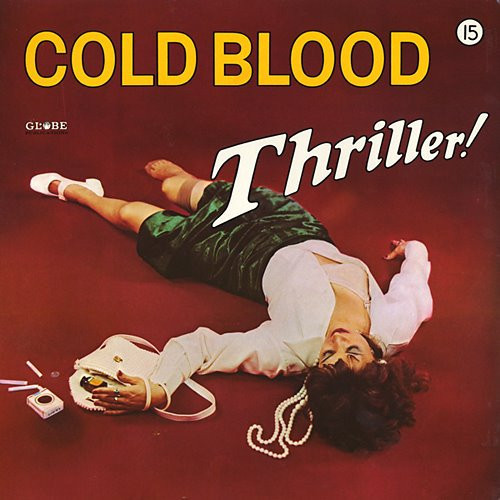 Cold Blood - Thriller! (LP, Album)