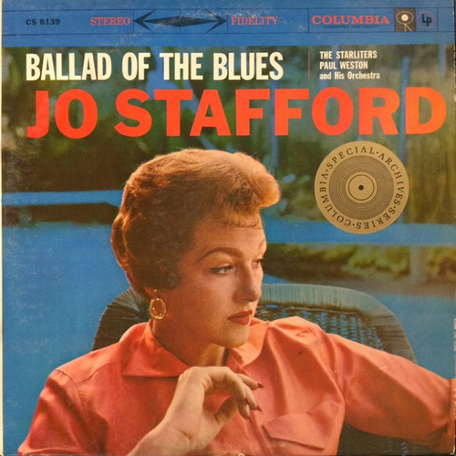 Jo Stafford With Paul Weston And His Orchestra And The Starlighters - Ballad Of The Blues (LP, Album, RE)_3955975912