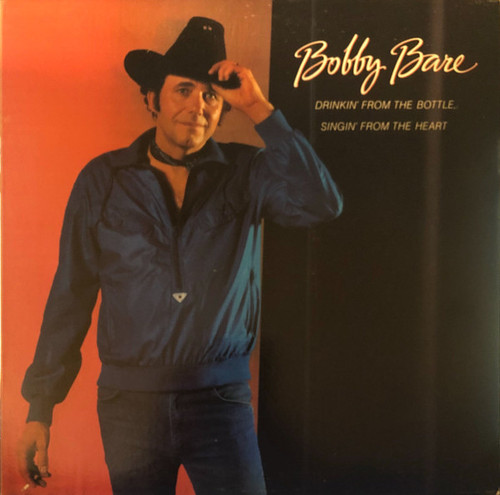 Bobby Bare - Drinkin' From The Bottle, Singin' From The Heart (LP, Album)_3957017254
