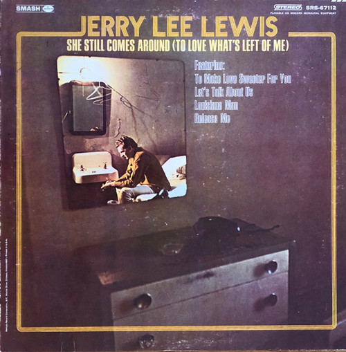 Jerry Lee Lewis - She Still Comes Around (To Love What's Left Of Me) (LP, Album)_3956942236