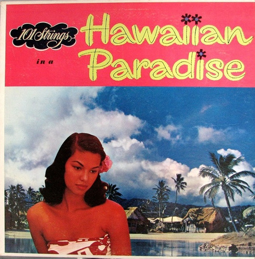 101 Strings - In A Hawaiian Paradise (LP, Album)_3956849323