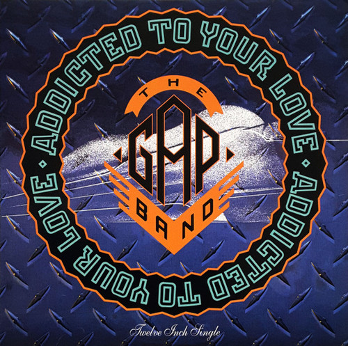 The Gap Band - Addicted To Your Love (12", Single)