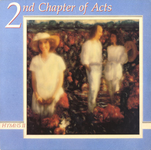 2nd Chapter Of Acts - Hymns II (LP, Album)