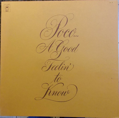 Poco (3) - A Good Feelin' To Know (LP, Album, Pit)_3958100257