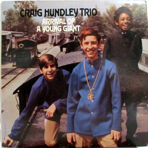 Craig Hundley Trio - Arrival Of A Young Giant (LP, Album, Ind)