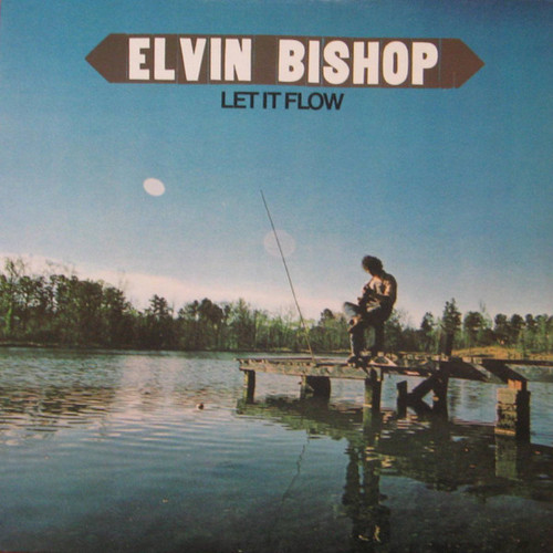 Elvin Bishop - Let It Flow (LP, Album, RE, Ter)