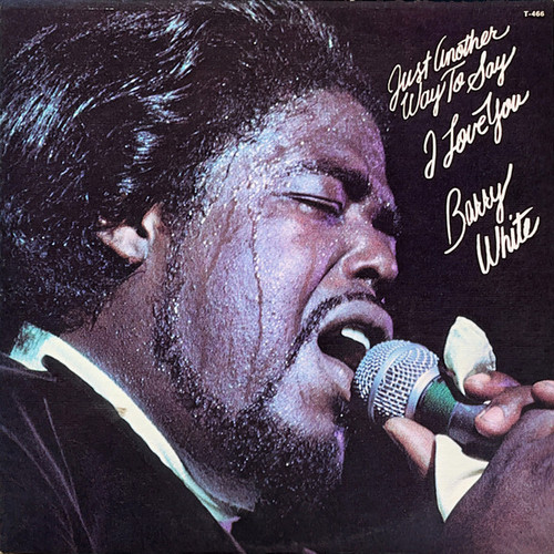 Barry White - Just Another Way To Say I Love You (LP, Album, San)