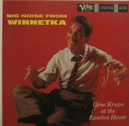 Gene Krupa - Big Noise From Winnetka - Gene Krupa At The London House (LP, Album, Mono)_3965798509