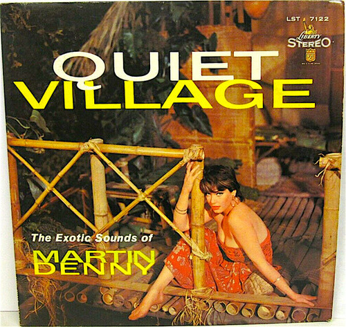Martin Denny - Quiet Village - The Exotic Sounds Of Martin Denny (LP, Album)