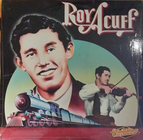 Roy Acuff - Columbia Historic Edition (LP, Comp, Mono)