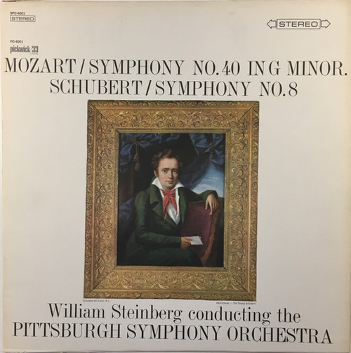 Mozart* / Schubert* - William Steinberg, Pittsburgh Symphony Orchestra - Symphony No. 40 In G Minor / Symphony No. 8 (LP, Comp)