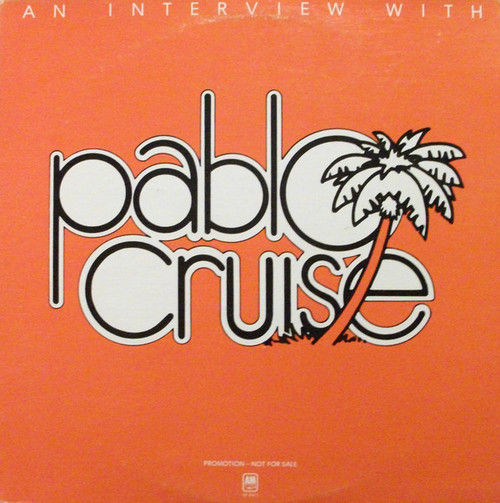 Pablo Cruise - An Interview With Pablo Cruise (LP, Promo, Transcription, Mon)