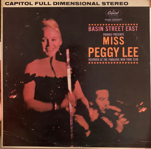 Miss Peggy Lee* - Basin Street East Proudly Presents Miss Peggy Lee Recorded At The Fabulous New York Club (LP, Album, RE, Scr)