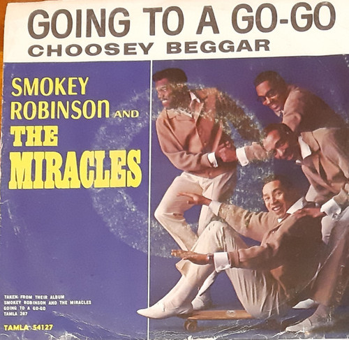 The Miracles - Going To A Go-Go / Choosey Beggar (7", Single, Mono, ARP)