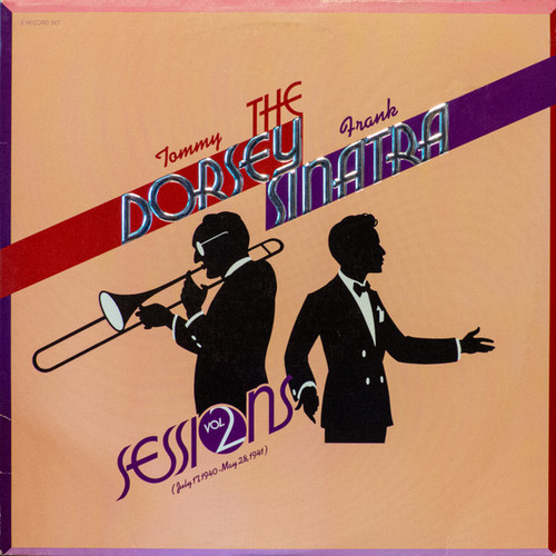 Tommy Dorsey & Frank Sinatra - The Dorsey / Sinatra Sessions Vol. 2 (July 17, 1940 - May 28, 1941) (2xLP, Comp)