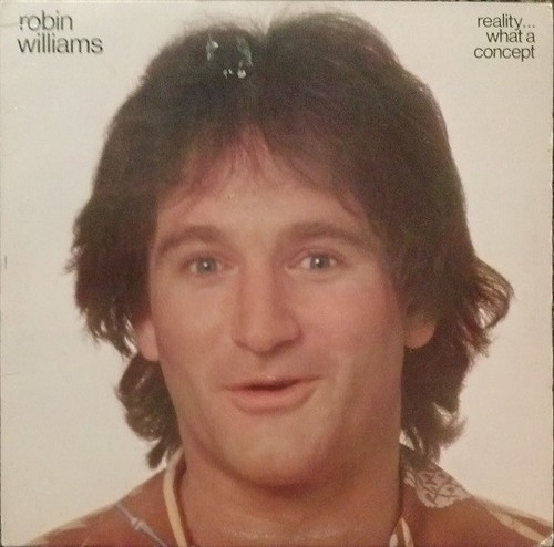 Robin Williams - Reality... What A Concept (LP, Album, 72 )