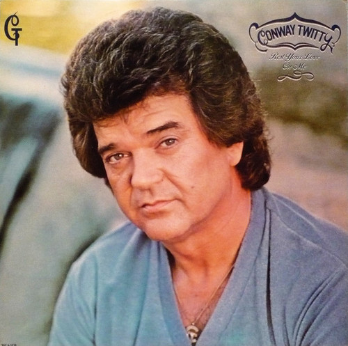 Conway Twitty - Rest Your Love On Me (LP, Album, Glo)