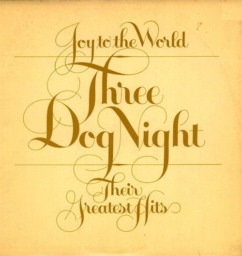 Three Dog Night - Joy To The World - Their Greatest Hits (LP, Comp, RE, No )_4003761025