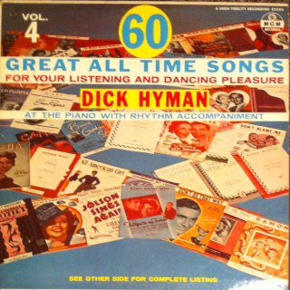 Dick Hyman - 60 Great All Time Songs - Vol. 4 (LP, Album)