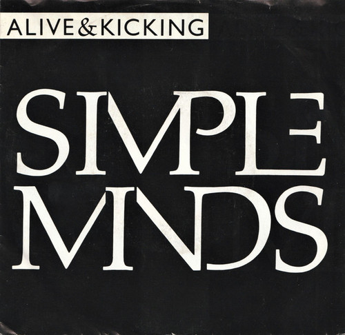 Simple Minds - Alive & Kicking (7", Single, Styrene, R)