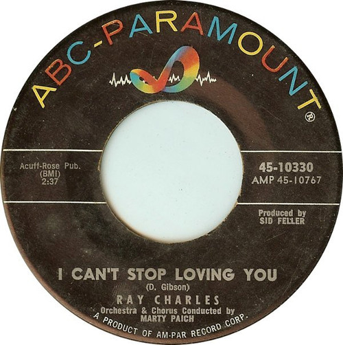 Ray Charles - I Can't Stop Loving You / Born To Lose (7")