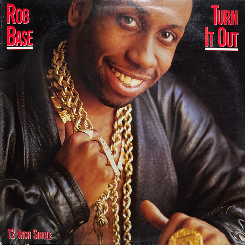 Rob Base - Turn It Out (Go Base) (12", Single)