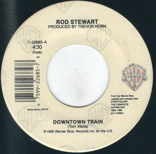 Rod Stewart - Downtown Train (7")