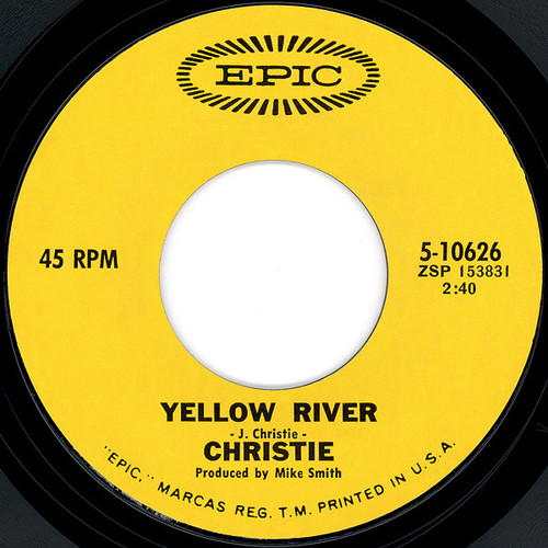Christie - Yellow River / Down The Mississippi Line (7", Single, Styrene, 1st)