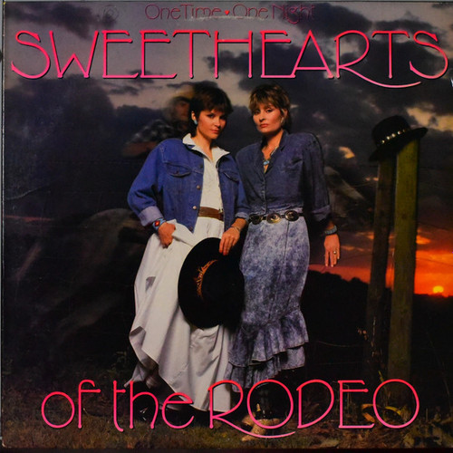 Sweethearts Of The Rodeo - One Time, One Night (LP, Album)_4035192211