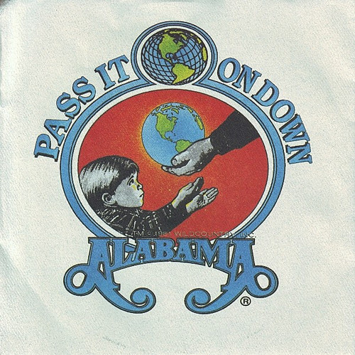 Alabama - Pass It On Down (7", Single)