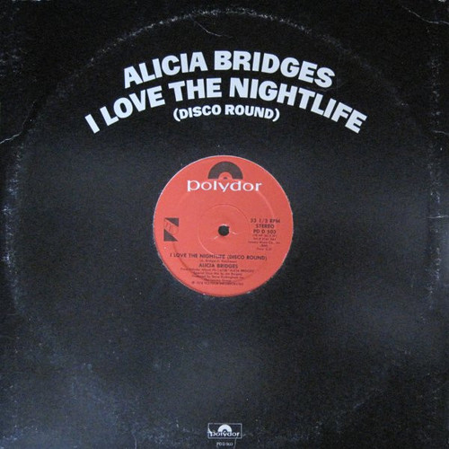 Alicia Bridges - I Love The Nightlife (Disco Round) (12", SP )