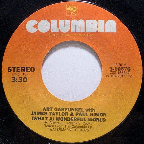 Art Garfunkel With James Taylor (2) & Paul Simon - (What A) Wonderful World (7", Single, Styrene, Pit)