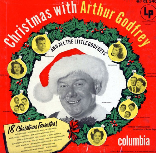 Arthur Godfrey With All The Little Godfreys - Christmas With Arthur Godfrey & All The Little Godfreys (LP, Album, Mono)