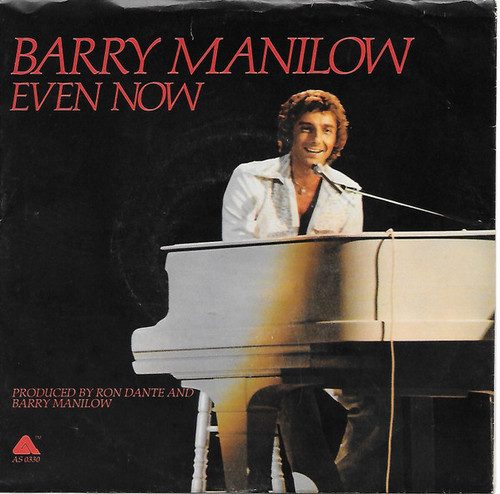 Barry Manilow - Even Now (7", Single)