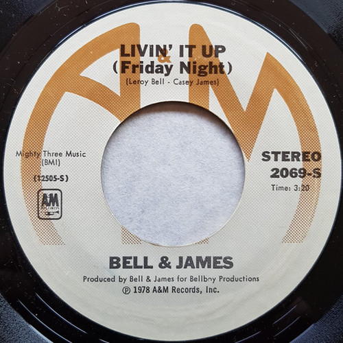 Bell & James - Livin' It Up (Friday Night) / Don't Let The Man Get You (7", Single)