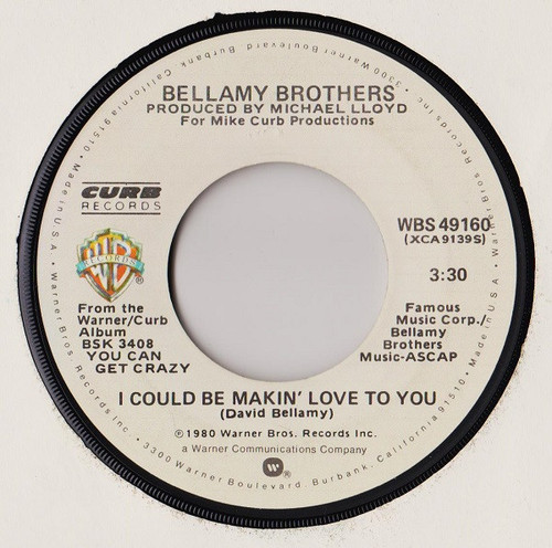 Bellamy Brothers - I Could Be Makin' Love To You / Sugar Daddy (7", Single, Win)