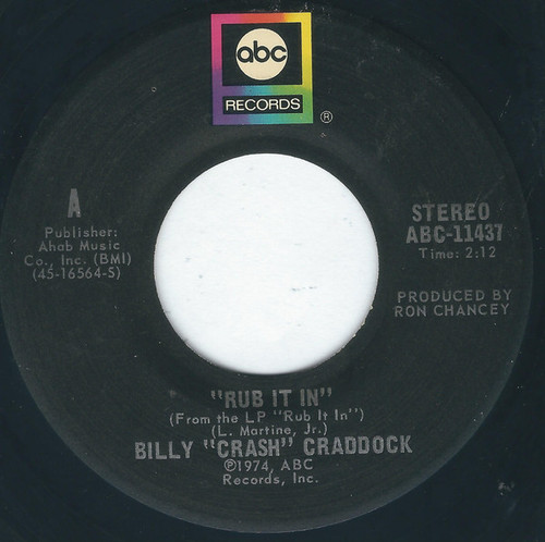 Billy "Crash" Craddock* - Rub It In (7", San)