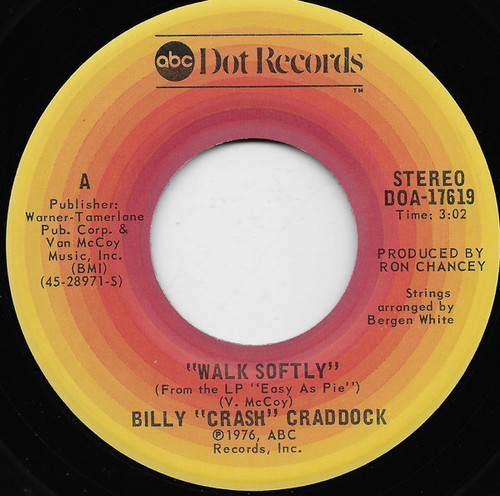 Billy "Crash" Craddock* - Walk Softly / She's About A Mover (7", Single, San)