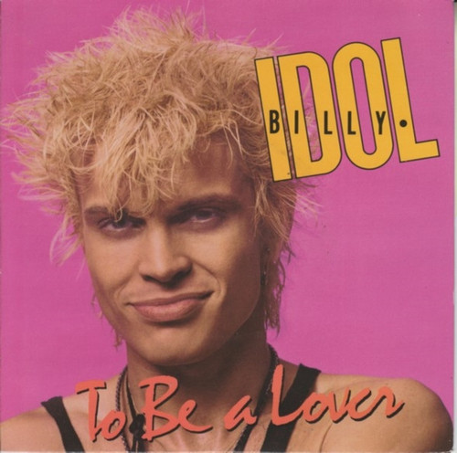 Billy Idol - To Be A Lover (7", Single, Styrene, Pit)