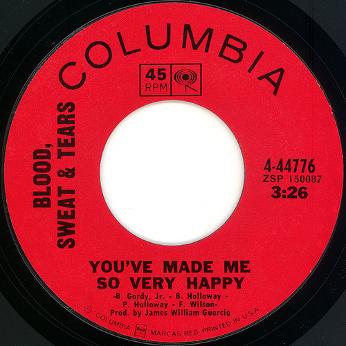 Blood, Sweat & Tears* - You've Made Me So Very Happy (7", Single, Styrene, Pit)