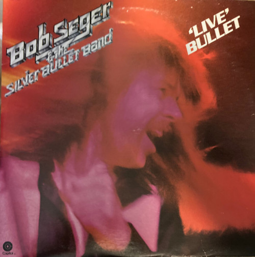 Bob Seger & The Silver Bullet Band* - Live Bullet (2xLP, Album, Jac)