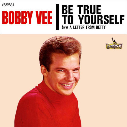 Bobby Vee - Be True To Yourself / A Letter From Betty (7", Single)