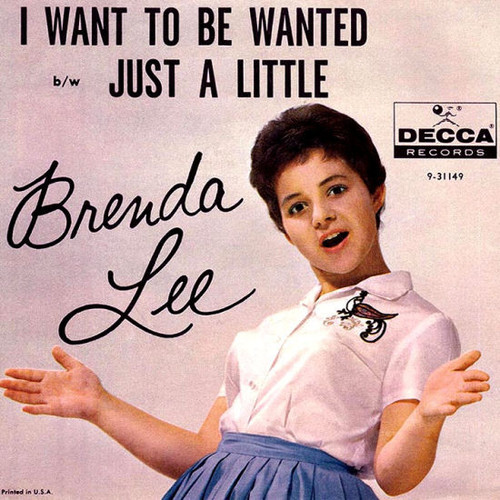 Brenda Lee - I Want To Be Wanted (Per Tutta La Vita)  (7", Single, Glo)