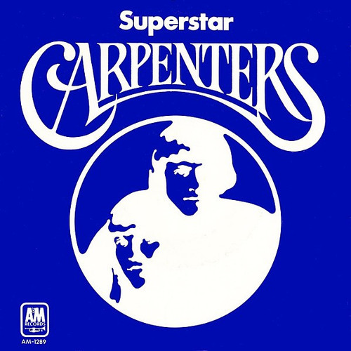 Carpenters - Superstar (7", Single, Styrene, Pit)