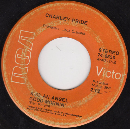 Charley Pride - Kiss An Angel Good Mornin' (7", Single, Ind)