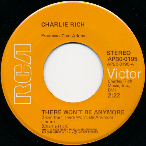 Charlie Rich - There Won't Be Anymore (7", Single, Ind)