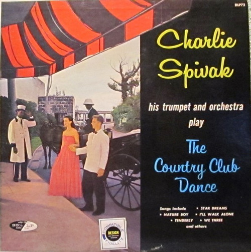 Charlie Spivak – His Trumpet And Orchestra* - The Country Club Dance (LP, Album)