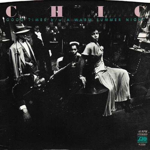 Chic - Good Times / A Warm Summer Night (7", Single, Spe)