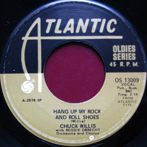 Chuck Willis - Hang Up My Rock And Roll Shoes / What Am I Living For (7", RE)
