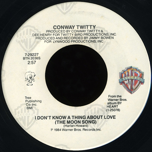 Conway Twitty - I Don't Know A Thing About Love (The Moon Song) / Don't Cry Joni (7", Single)